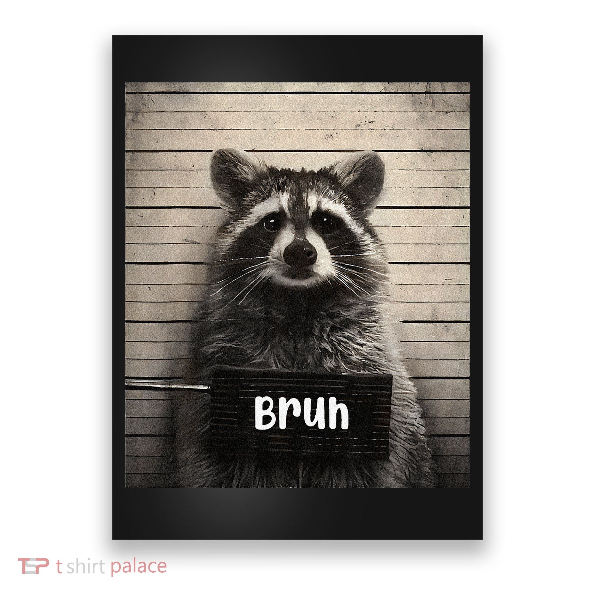 Bruh Raccoon Funny Trash Panda Lover Racoon Meme Poster