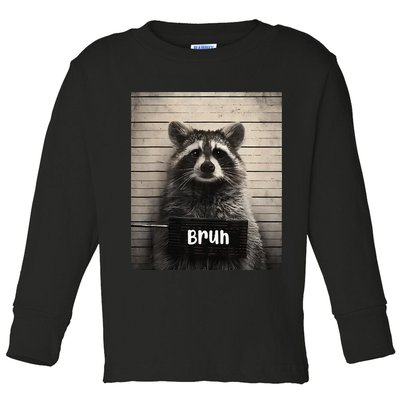 Bruh Raccoon Funny Trash Panda Lover Racoon Meme Toddler Long Sleeve Shirt