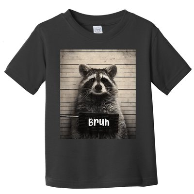 Bruh Raccoon Funny Trash Panda Lover Racoon Meme Toddler T-Shirt