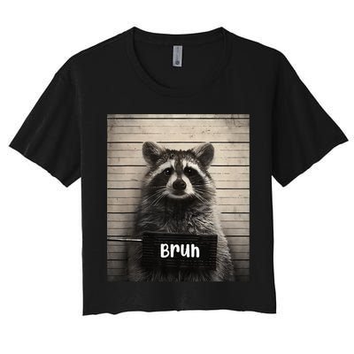 Bruh Raccoon Funny Trash Panda Lover Racoon Meme Women's Crop Top Tee