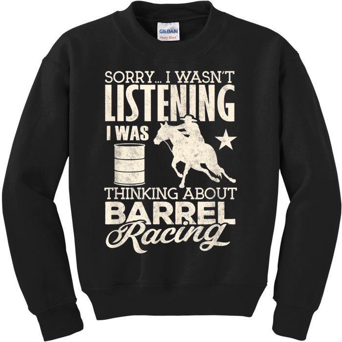 Barrel Racer Girl Wasn't Listening Barrel Racing Horse Kids Sweatshirt