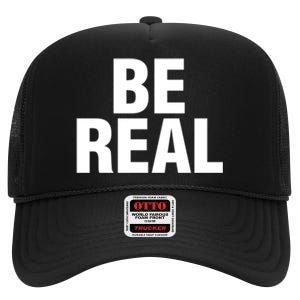 Be Real Gift High Crown Mesh Back Trucker Hat