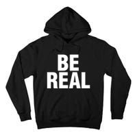 Be Real Gift Tall Hoodie