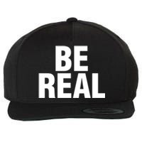 Be Real Gift Wool Snapback Cap