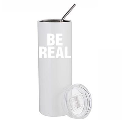 Be Real Gift Stainless Steel Tumbler