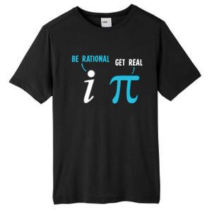 Be Rational Get Real Funny Math Joke Statistics Pun Gift Tall Fusion ChromaSoft Performance T-Shirt