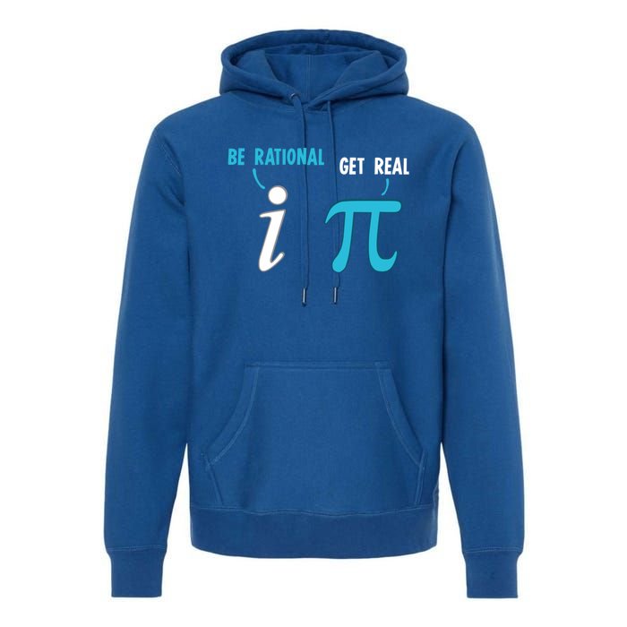 Be Rational Get Real Funny Math Joke Statistics Pun Gift Premium Hoodie