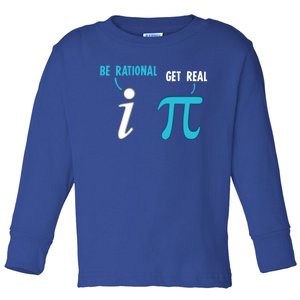 Be Rational Get Real Funny Math Joke Statistics Pun Gift Toddler Long Sleeve Shirt