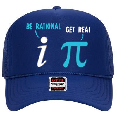 Be Rational Get Real Funny Math Joke Statistics Pun Gift High Crown Mesh Back Trucker Hat