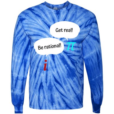 Be Rational Get Real Math Teacher Pi Mathematic Algebra Funny Gift Tie-Dye Long Sleeve Shirt