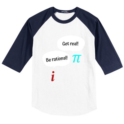 Be Rational Get Real Math Teacher Pi Mathematic Algebra Funny Gift Baseball Sleeve Shirt