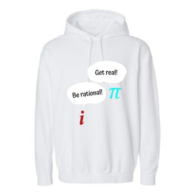 Be Rational Get Real Math Teacher Pi Mathematic Algebra Funny Gift Garment-Dyed Fleece Hoodie