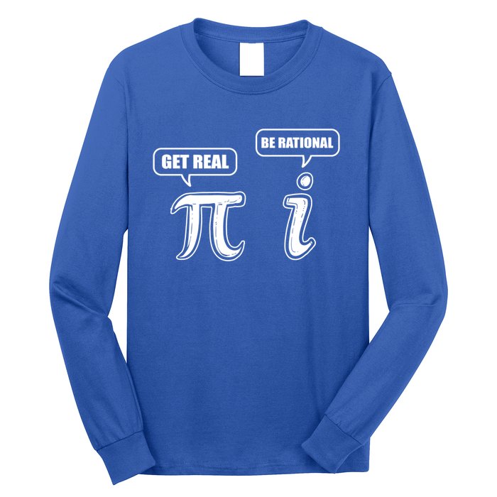 Be Rational Get Real Algebra Math Funny Gift Long Sleeve Shirt