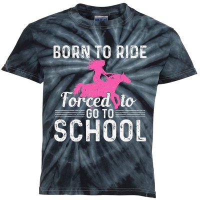 Born Ride Horse Forced To Go To School Funny Barrel Racing Kids Tie-Dye T-Shirt