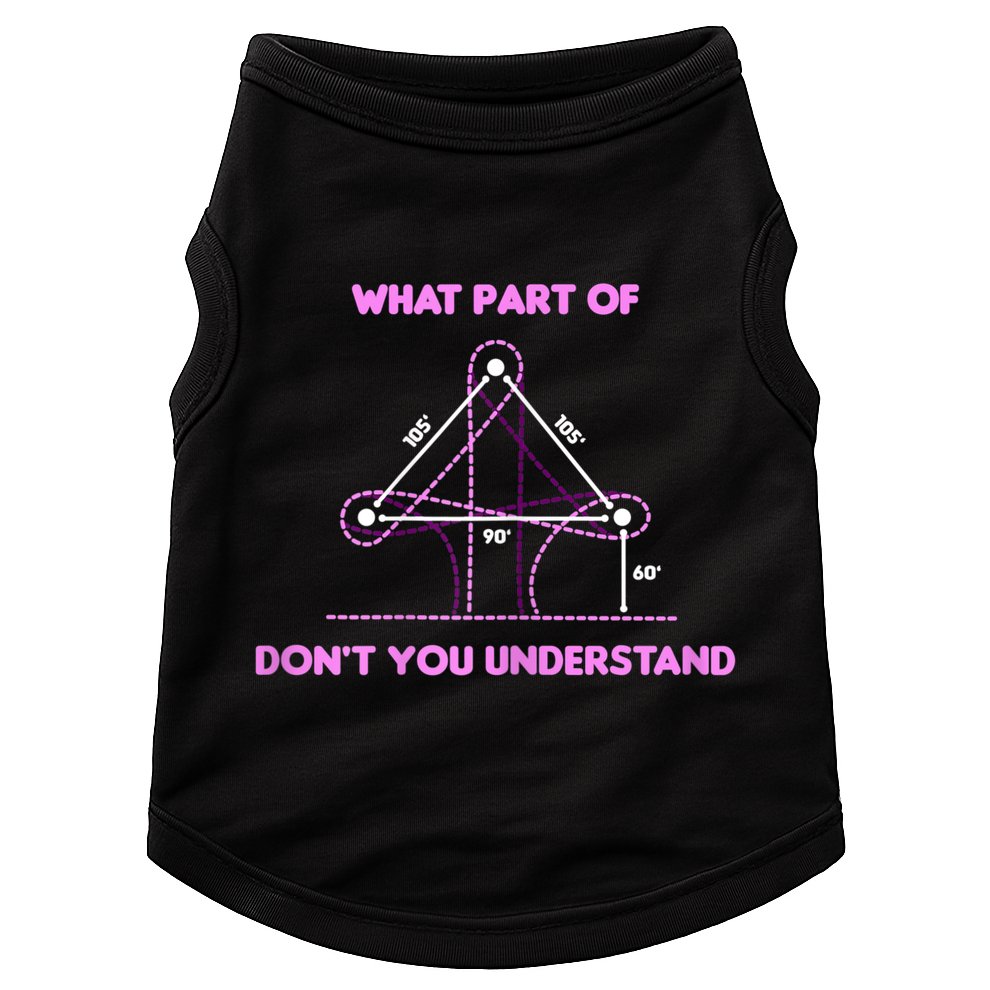 Barrel Racing Horse Riding What Part Don't You Understand Doggie Tank