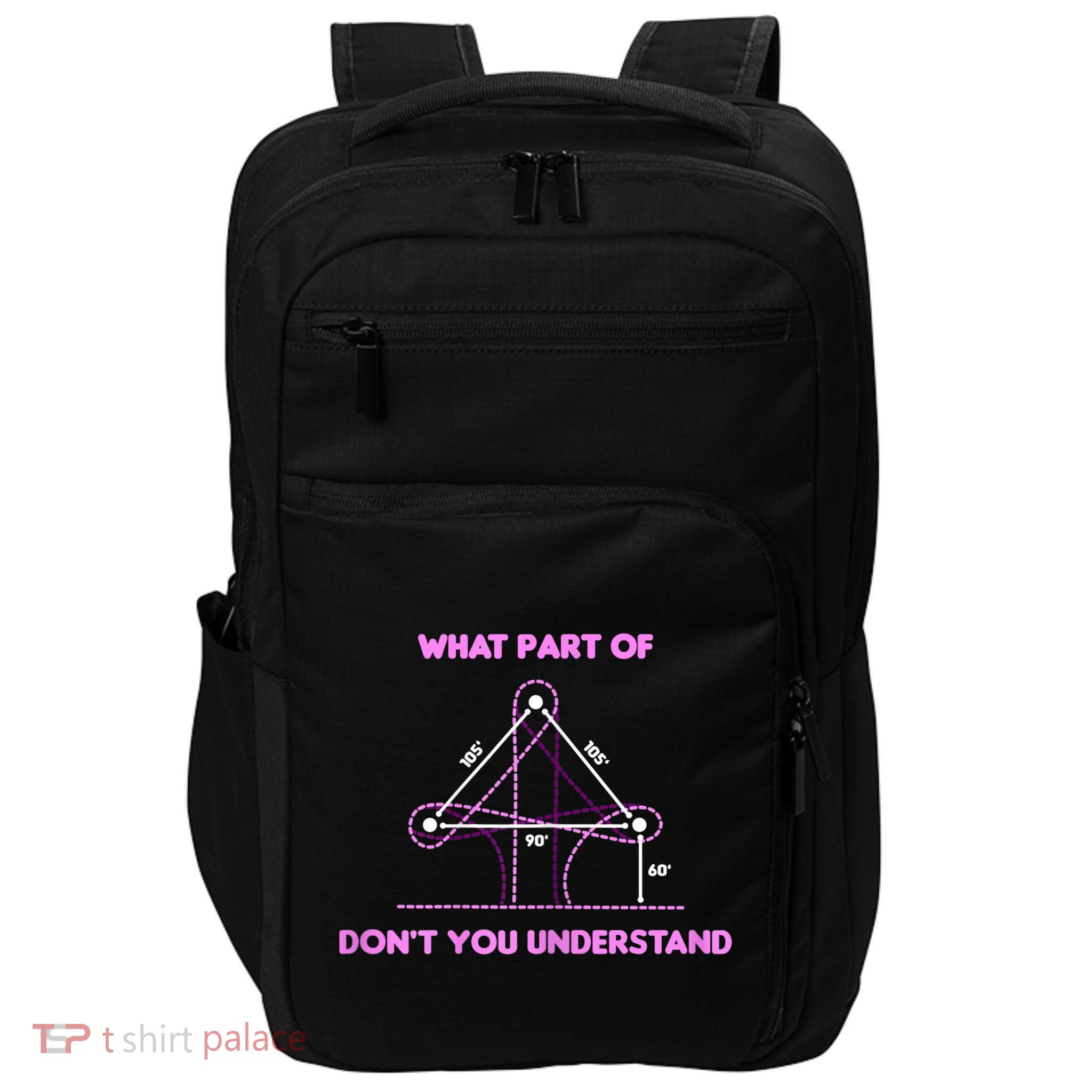 Barrel Racing Horse Riding What Part Don't You Understand Impact Tech Backpack