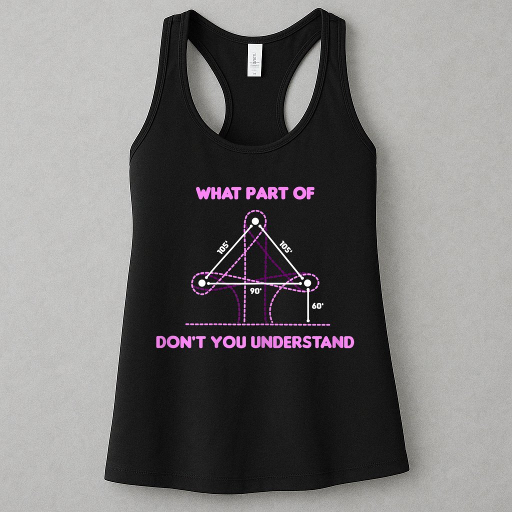 Barrel Racing Horse Riding What Part Don't You Understand Womens Tank Top