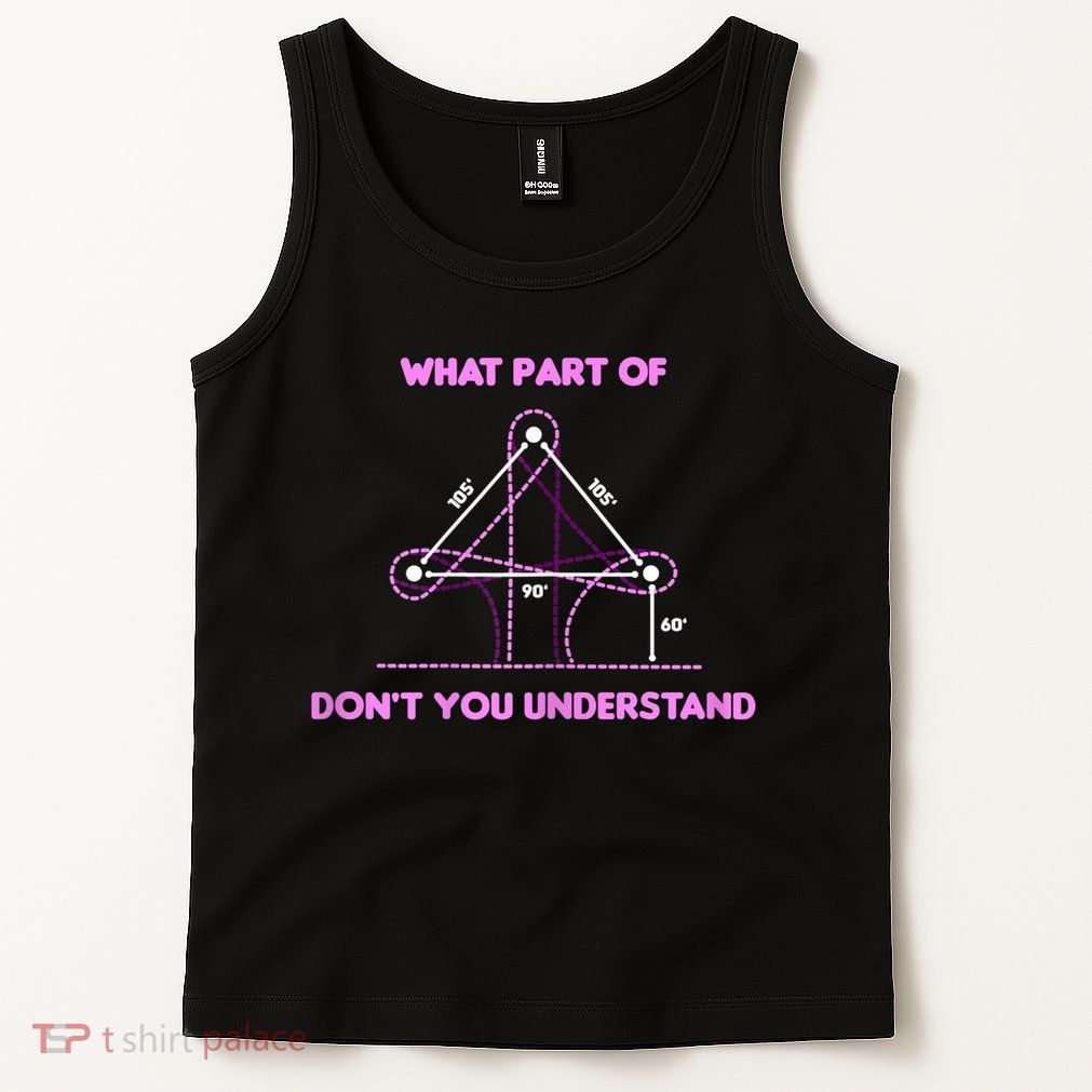 Barrel Racing Horse Riding What Part Don't You Understand Tank Top