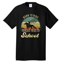 Born Ride Horses Forced To Go To School Cute Horse Girl Tall T-Shirt