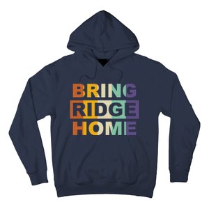 Bring Ridge Home Hoodie