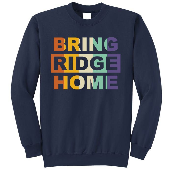 Bring Ridge Home Sweatshirt