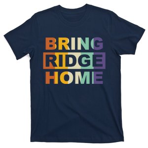 Bring Ridge Home T-Shirt