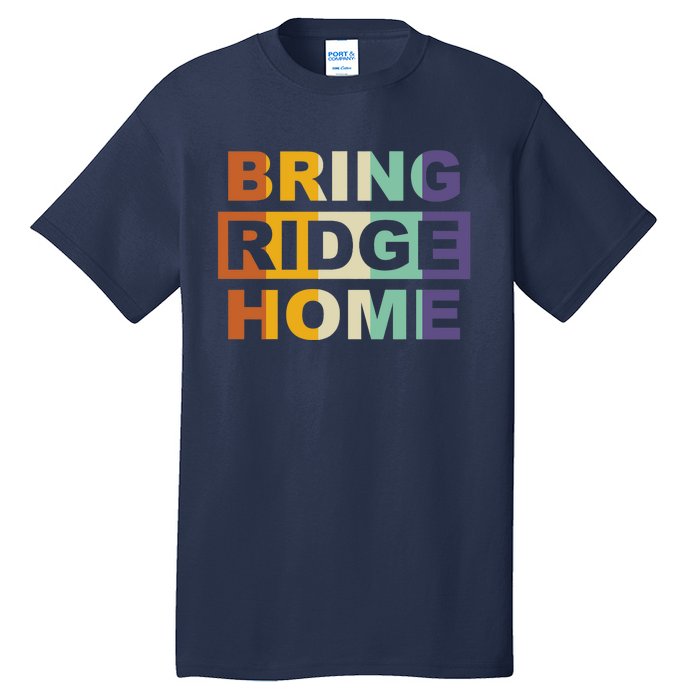 Bring Ridge Home Tall T-Shirt