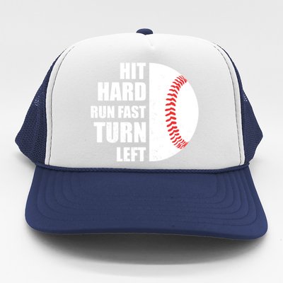 Baseball Run Hit Fast Left Hard Turn Funny Meaningful Gift Trucker Hat