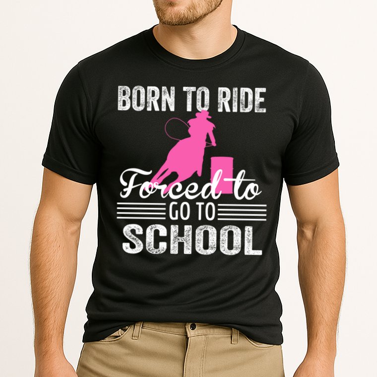 Born Ride Horse Forced To Go To School Equestrian Barrel Cooling Performance Crew T-Shirt