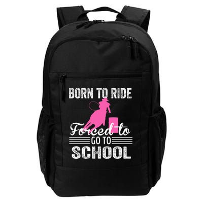 Born Ride Horse Forced To Go To School Equestrian Barrel Backpack