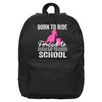 Born Ride Horse Forced To Go To School Equestrian Barrel 16 in Basic Backpack