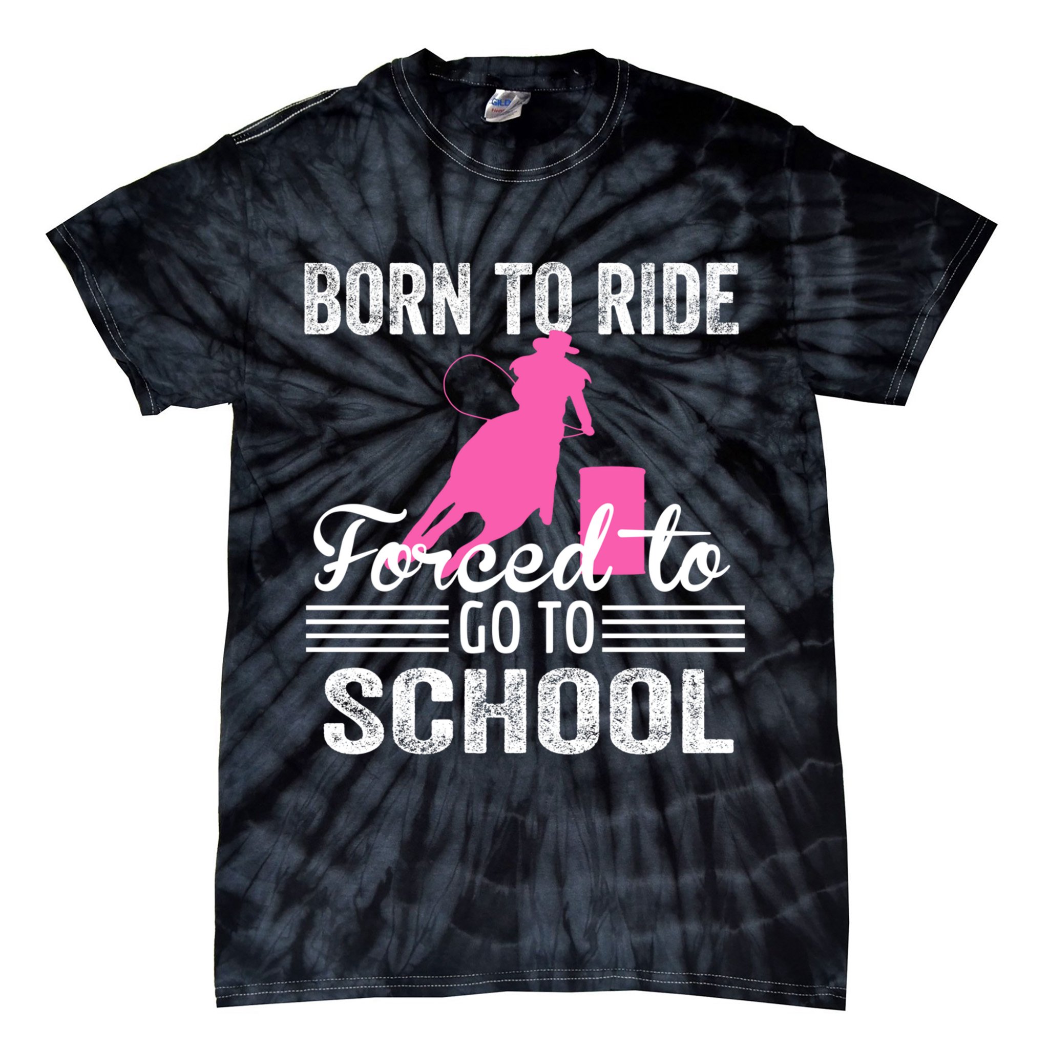 Born Ride Horse Forced To Go To School Equestrian Barrel Tie-Dye T-Shirt