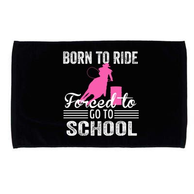 Born Ride Horse Forced To Go To School Equestrian Barrel Microfiber Hand Towel