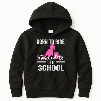 Born Ride Horse Forced To Go To School Equestrian Barrel Kids Hoodie