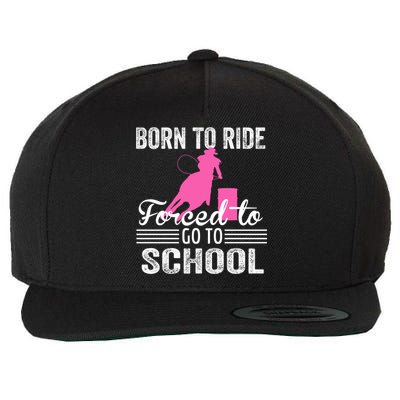 Born Ride Horse Forced To Go To School Equestrian Barrel Wool Snapback Cap