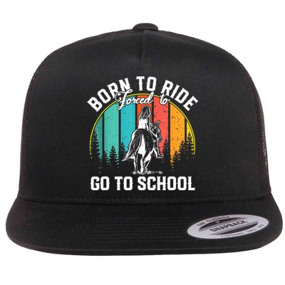 Born Ride Horses Forced To Go To School Horse Girl Flatbill Hat