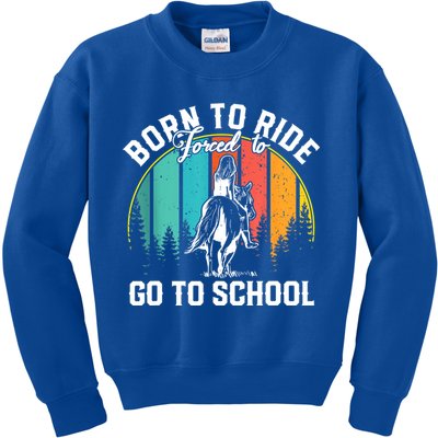 Born Ride Horses Forced To Go To School Horse Girl Kids Sweatshirt