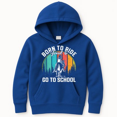 Born Ride Horses Forced To Go To School Horse Girl Kids Hoodie