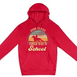 Born Ride Horses Forced To Go To School Cute Horse Girl Premium Pullover Hoodie