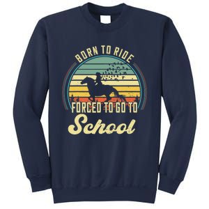 Born Ride Horses Forced To Go To School Cute Horse Girl Sweatshirt