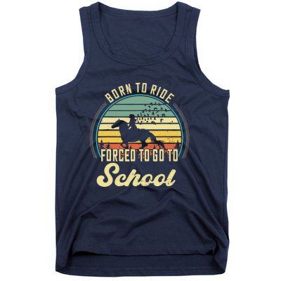 Born Ride Horses Forced To Go To School Cute Horse Girl Tank Top