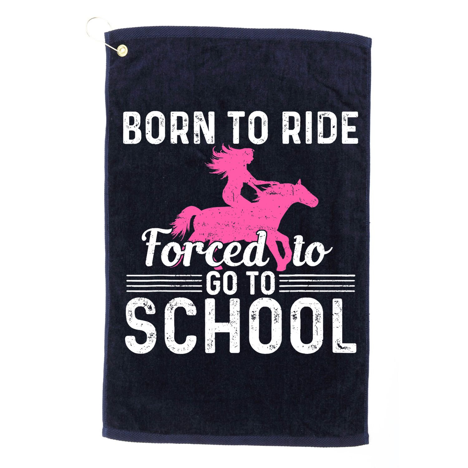 Born Ride Horse Forced To Go To School Funny Barrel Racing Golf Towel