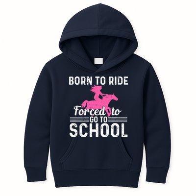 Born Ride Horse Forced To Go To School Funny Barrel Racing Kids Hoodie