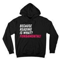 Because Reading Is What Fundamental Hoodie