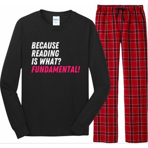 Because Reading Is What Fundamental Long Sleeve Pajama Set