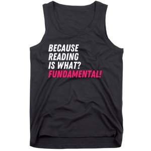 Because Reading Is What Fundamental Tank Top