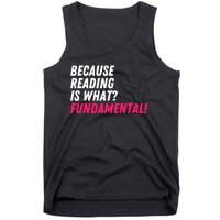 Because Reading Is What Fundamental Tank Top