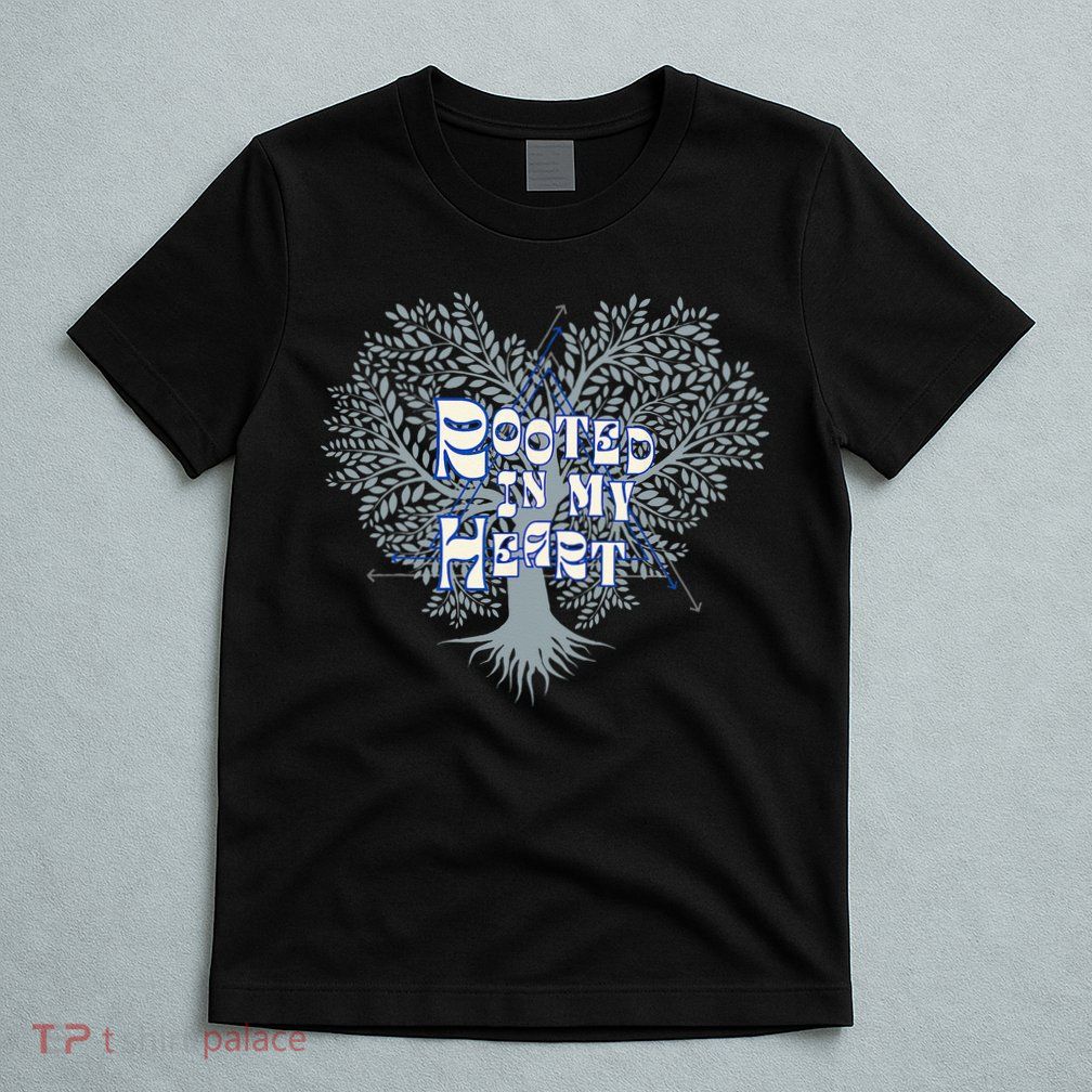 Blue Rooted in my Heart T-Shirt