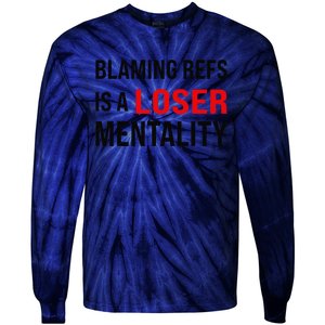 Blaming Refs Is A Loser Mentality Funny Saying Tie-Dye Long Sleeve Shirt