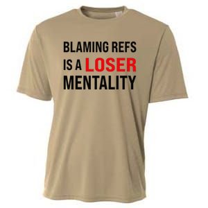 Blaming Refs Is A Loser Mentality Funny Saying Cooling Performance Crew T-Shirt